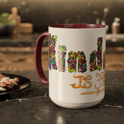 Kindness is Free Colorful Mugs (11oz, 15oz)