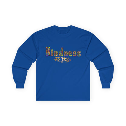 Kindness is Free Unisex Ultra Cotton Long Sleeve Tee