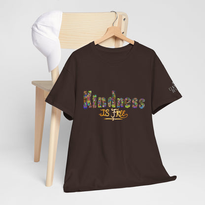 Kindness is Free Unisex Heavy Cotton Tee
