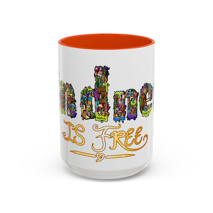 Kindness is Free Colorful Mugs (11oz, 15oz)