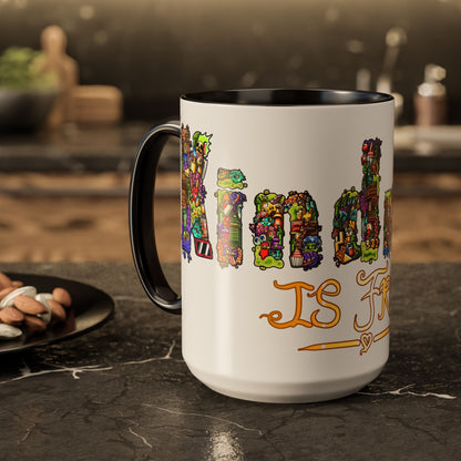 Kindness is Free Colorful Mugs (11oz, 15oz)