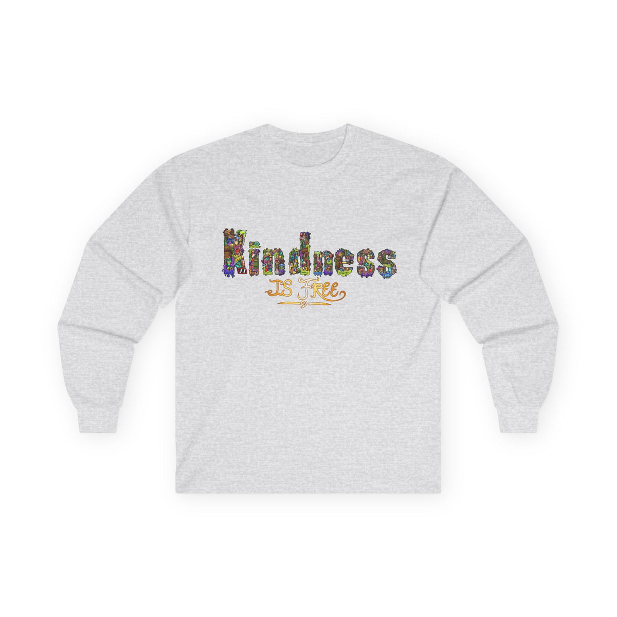 Kindness is Free Unisex Ultra Cotton Long Sleeve Tee