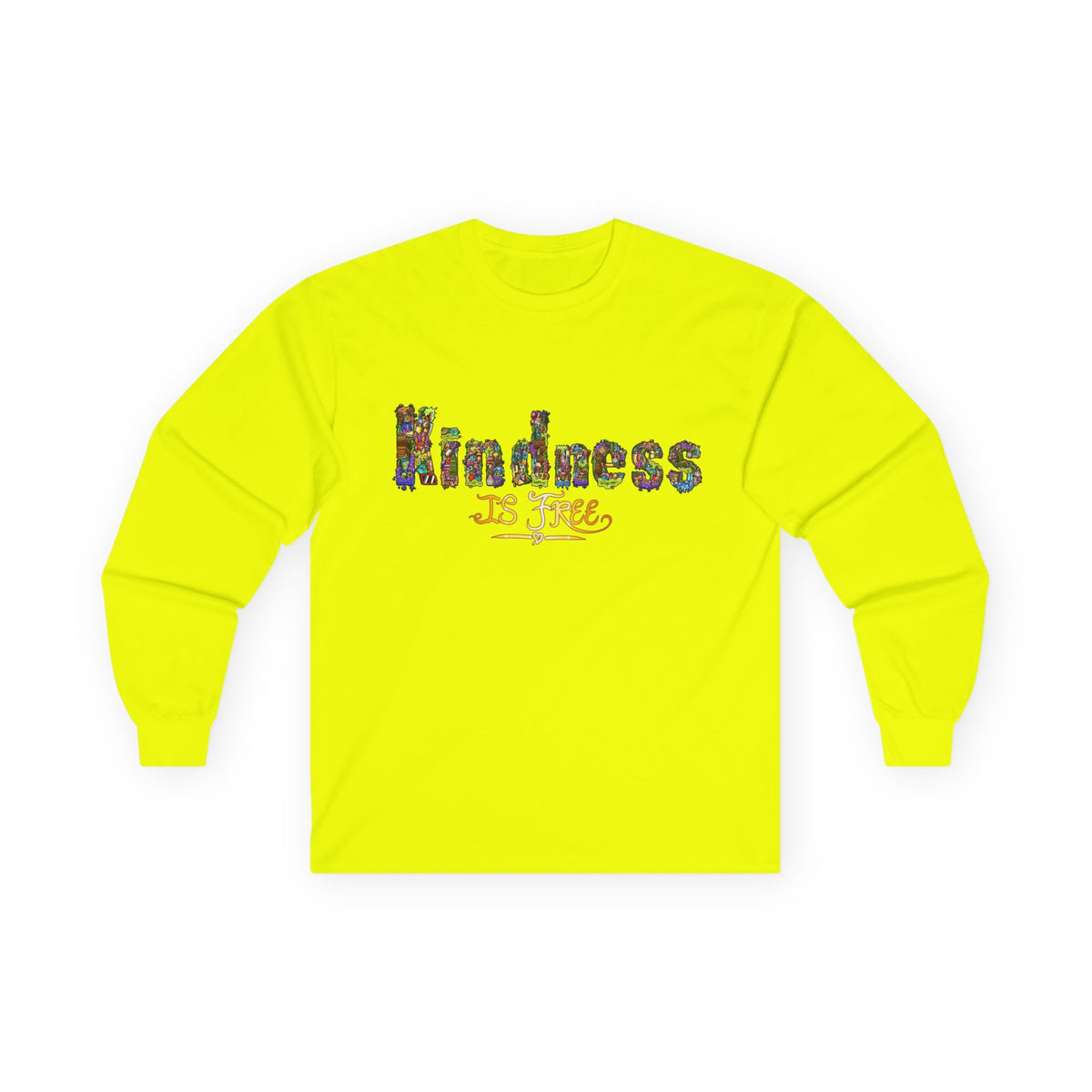 Kindness is Free Unisex Ultra Cotton Long Sleeve Tee