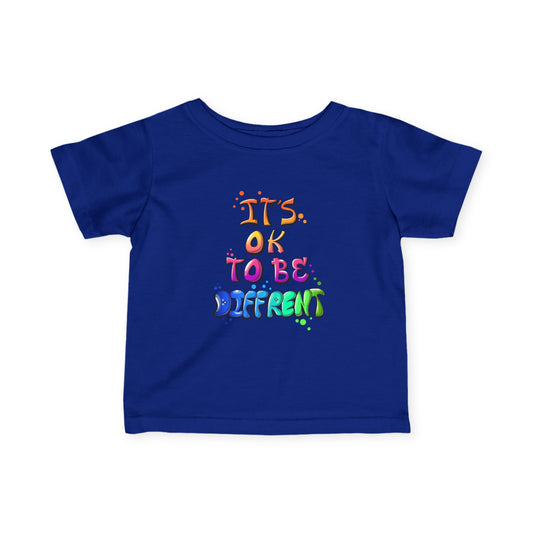 Infant Fine Jersey Tee- It's OK to be Different