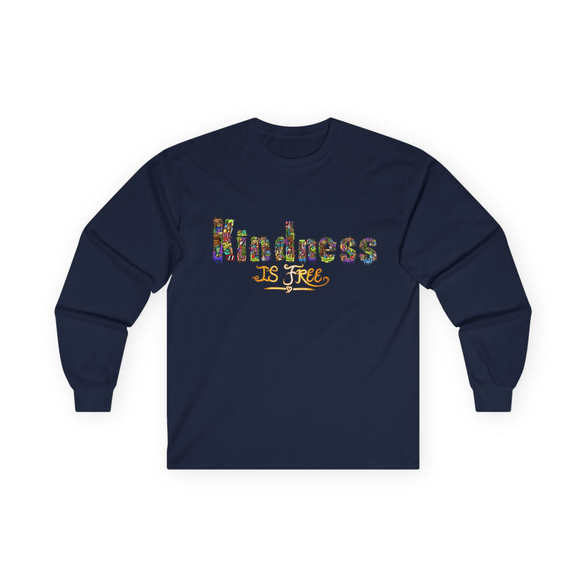 Kindness is Free Unisex Ultra Cotton Long Sleeve Tee