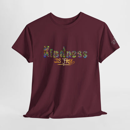 Kindness is Free Unisex Heavy Cotton Tee