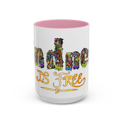 Kindness is Free Colorful Mugs (11oz, 15oz)