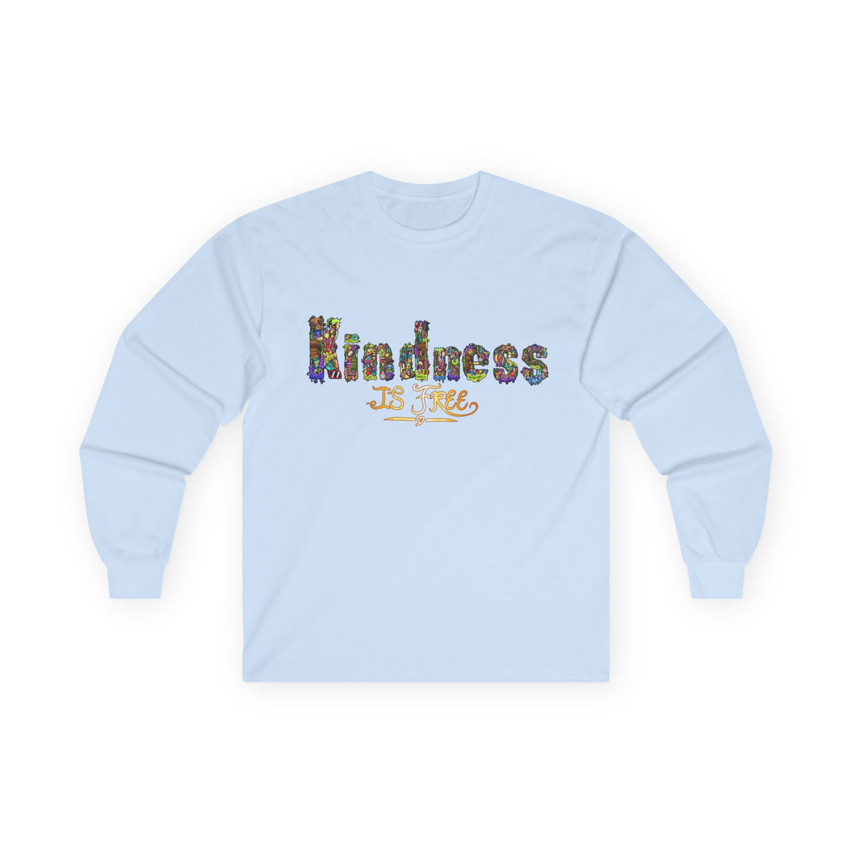 Kindness is Free Unisex Ultra Cotton Long Sleeve Tee