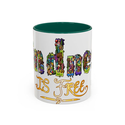 Kindness is Free Colorful Mugs (11oz, 15oz)