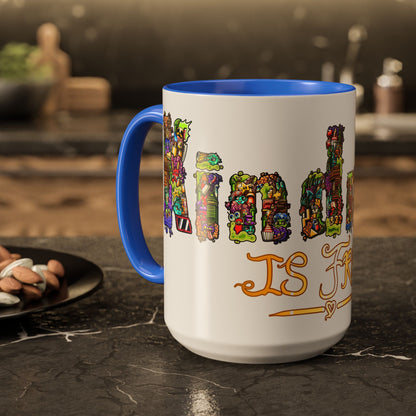 Kindness is Free Colorful Mugs (11oz, 15oz)
