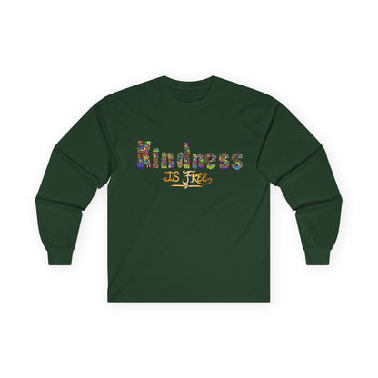Kindness is Free Unisex Ultra Cotton Long Sleeve Tee