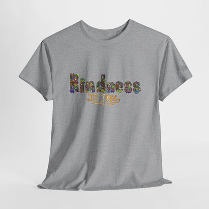 Kindness is Free Unisex Heavy Cotton Tee