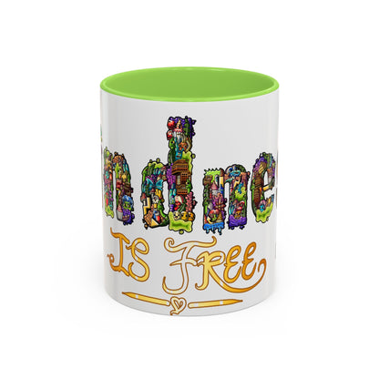 Kindness is Free Colorful Mugs (11oz, 15oz)