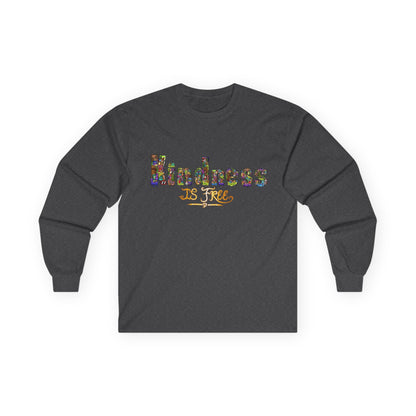 Kindness is Free Unisex Ultra Cotton Long Sleeve Tee