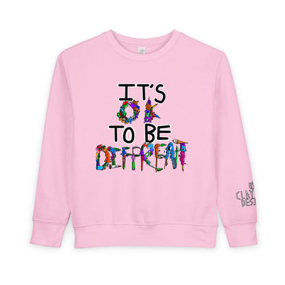 Toddler Sweatshirt-It's OK to be Different