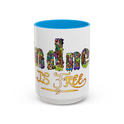 Kindness is Free Colorful Mugs (11oz, 15oz)