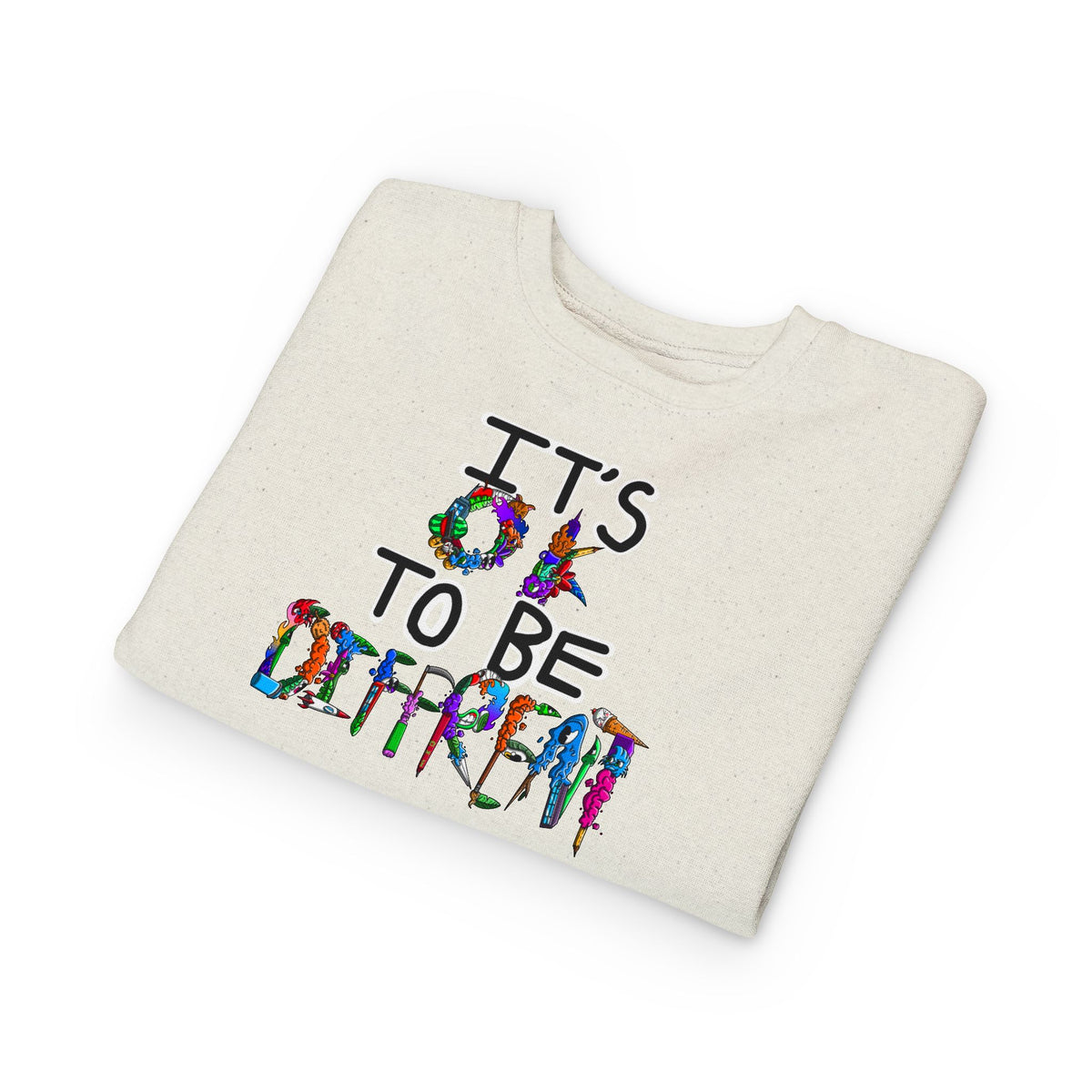 Toddler Sweatshirt-It's OK to be Different