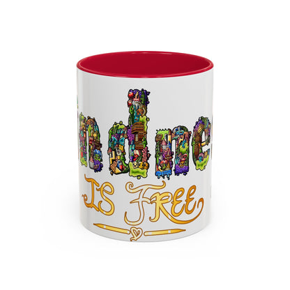 Kindness is Free Colorful Mugs (11oz, 15oz)